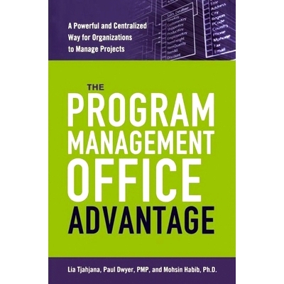 预订 The Program Management Office Advantage: A Powerful and Centralized Way for Organizations to Manage Projects