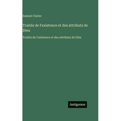 预订 Traités de l’existence et des attributs de Dieu: Traités de l’existence et des attributs de Dieu: 9783563756799