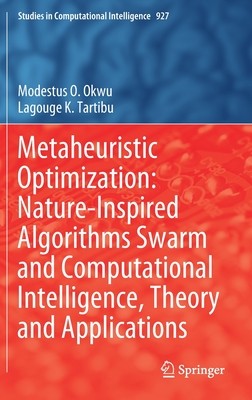 【预订】Metaheuristic Optimization: Nature-Inspired Algorithms Swarm and Computational Intelligence, Theory and Ap...