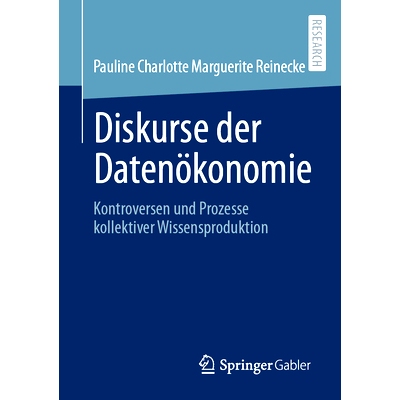 预订 Diskurse Der Datenökonomie: Kontroversen Und Prozesse Kollektiver Wissensproduktion
