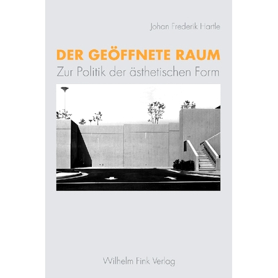 预订 Der geöffnete Raum: Zur Politik der ästhetischen Form 开放的空间：审美形式的政治学: 9783770543526