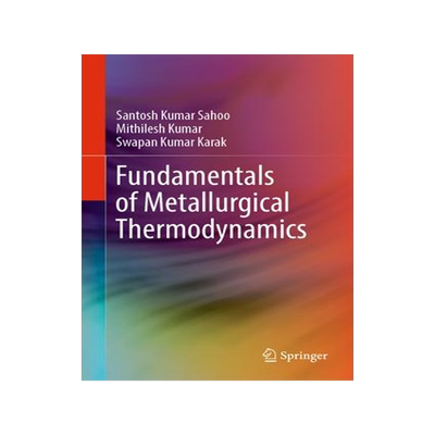 [预订]Fundamentals of Metallurgical Thermodynamics 9789819966707