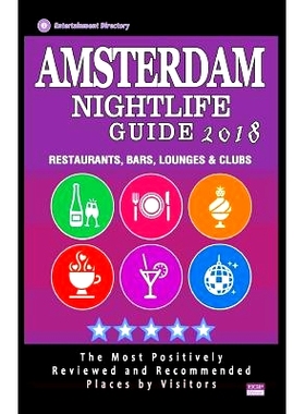 预订 Amsterdam Nightlife Guide 2018: Best Rated Nightlife Spots in Amsterdam - Recommended for Visitors - Nightlife Guid
