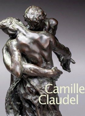 预订 Camille Claudel 卡米尔·克劳岱尔: 9781606068700