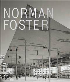 [预订]Norman Foster : exposition, Paris, Centre Pompidou, du 3 mai au 7 août 2023 9782844269515