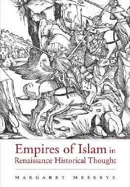 【预订】Empires of Islam in Renaissance Historical Thought 9780674026568