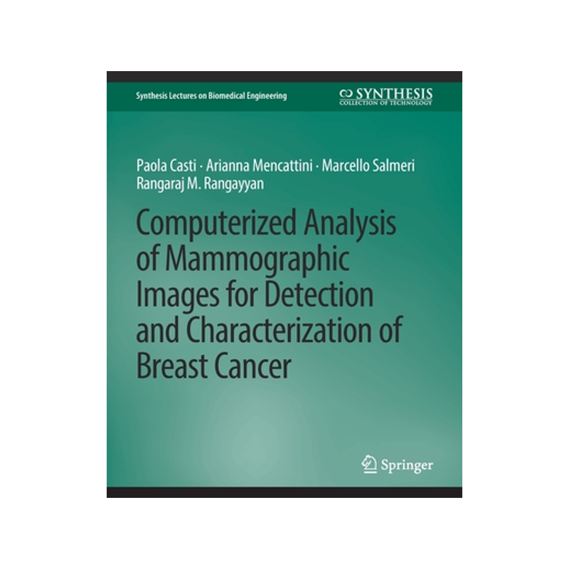 预订 Computerized Analysis of Mammographic Images for Detection and Characterization of Breast Cancer