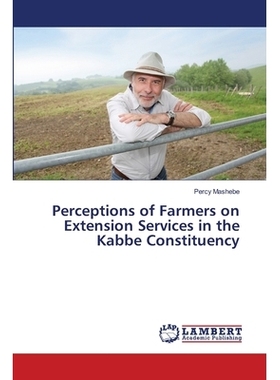 预订 Perceptions of Farmers on Extension Services in the Kabbe Constituency: 9783659539084