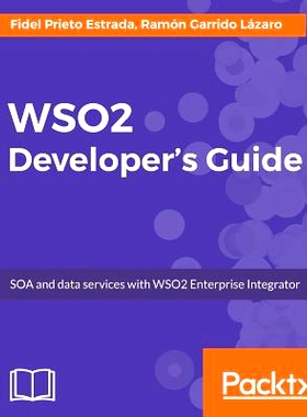 预订 WSO2 Developer’s Guide WSO2*指南: 9781787288317