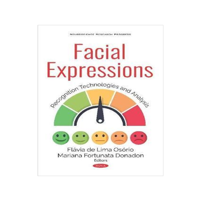 [预订]Facial Expressions: Recognition Technologies and Analysis 9781536152548