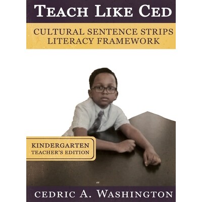 预订 Teach Like Ced- Cultural Sentence Strips Literacy Framework (Teacher’s Edition 1st Grade) 9781970680294