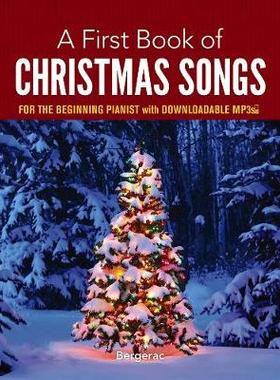 【预订】A First Book of Christmas Songs: For the Beginning Pianist with Downloadable MP3s