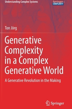【预订】Generative Complexity in a Complex Generative World 9783030904081