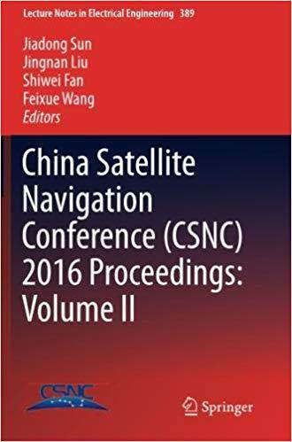 【预售】China Satellite Navigation Conference (Csnc) 2016 Proceedings: Volume II