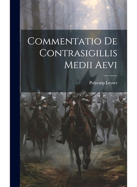 预订 Commentatio De Contrasigillis Medii Aevi: 9781020551215