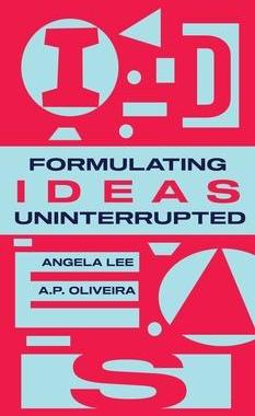 [预订]Formulating Ideas Uninterrupted 9781954145788