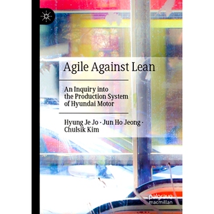 the Agile Lean Motor 9789 预订 Hyundai Inquiry Against System Production into 敏捷对抗精益：现代汽车生产体系探讨