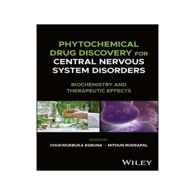 [预订]Phytochemical Drug Discovery for Central Nervous System Disorders 9781119794097