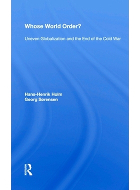 预订 Whose World Order?: Uneven Globalization And The End Of The Cold War 谁的世界秩序？：全球化不平衡与冷战的结束: 9780