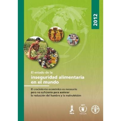 预订 State of Food Insecurity in the World 2012 (SOFI) 世界粮食不安全说明: 9789253073160