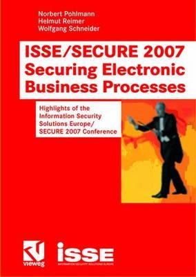 【预订】ISSE/SECURE 2007 Securing Electronic Business Processes