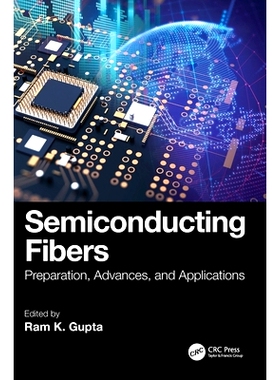 预订 Semiconducting Fibers: Preparation, Advances, and Applications
