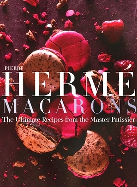 预订 Pierre Hermé Macaron: The Ultimate Recipes from the Master Pâtissier