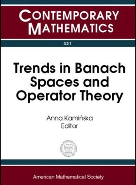 【预售】Trends in Banach Spaces and Operator Theory