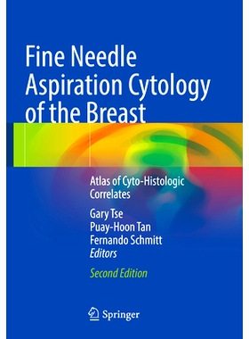 预订 Fine Needle Aspiration Cytology of the Breast: Atlas of Cyto-Histologic Correlates 乳腺细针穿刺抽吸细胞学检查：细胞