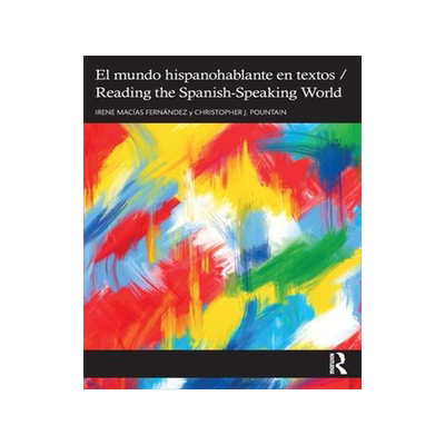 [预订]El mundo hispanohablante en textos / Reading the Spanish-Speaking World 9780367349448