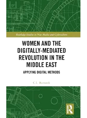 预订 Women and the Digitally-Mediated Revolution in the Middle East: Applying Digital Methods 妇女与中东数字调解的革命：