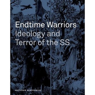 预订 Endtime Warriors: Ideology and Terror of the SS 末世勇士: 9783422023963