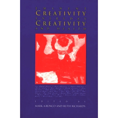 预订 Eminent Creativity, Everyday Creativity, and Health: New Work on the Creativity/Health Interface: 9781567501759