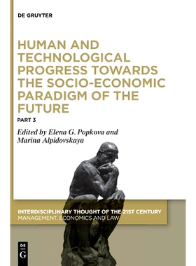 预订 Human and Technological Progress Towards the Socio-Economic Paradigm of the Future: Part 3 面向未来社会经济范式的人