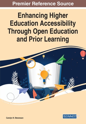【预订】Enhancing Higher Education Accessibility Through Open Education and Prior Learning