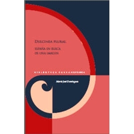 预订 Dulcinea plural : España en busca de una imagen Dulcinea 复数：西班牙寻找图像: 9788491924548