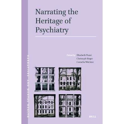 预订 Narrating the Heritage of Psychiatry 讲述精神病学的传统: 9789004519831