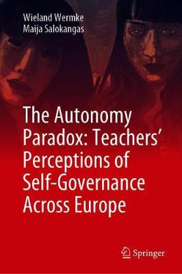 【预订】The Autonomy Paradox: Teachers’ Perceptions of Self-Governance Across Europe