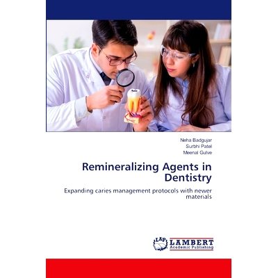 预订 Remineralizing Agents in Dentistry 牙科再矿化剂: 9786207465644