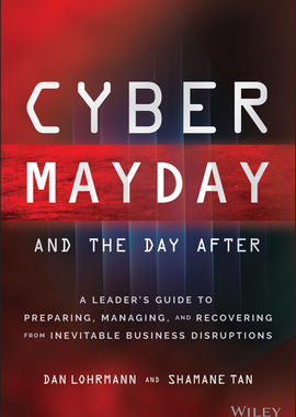 【预订】Cyber Mayday And The Day After: A Leader’S Guide To Preparing, Managing, And Recoverin 9781119835301