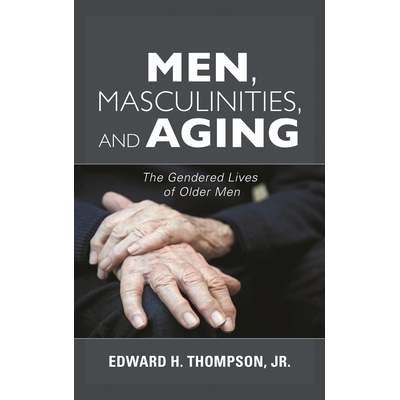The Gendered Lives of Older Men