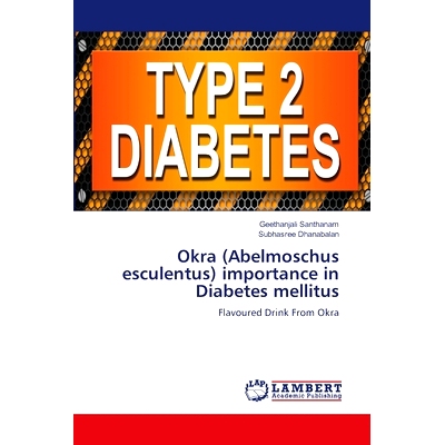 预订 Okra (Abelmoschus esculentus) importance in Diabetes mellitus: 9786207483761