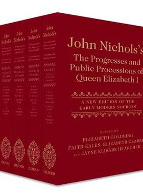 【预订】John Nichols’s The Progresses and Public Processions of Queen Elizabeth I