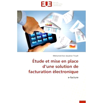 预订 Etude Et Mise En Place D Une Solution de Facturation Electronique: 9786131508356