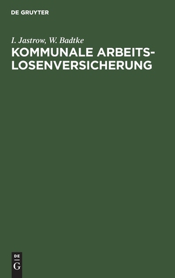 【预订】Kommunale Arbeitslosenversicherung 9783111127330