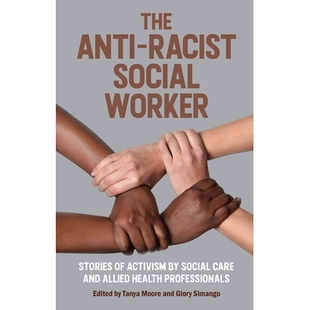 stories allied The Worker Racist health and activism professionals social Social care Anti 预订 反种族主义社会工