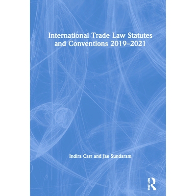 预订 International Trade Law Statutes and Conventions 2019-2021 国际贸易法法规和公约2019-2021: 9780367646639