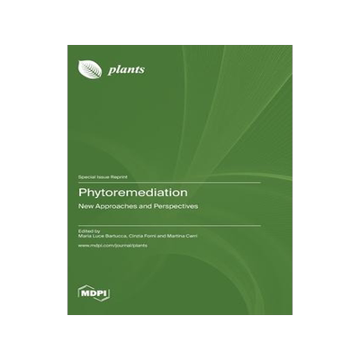 [预订]Phytoremediation: New Approaches and Perspectives 9783036584058