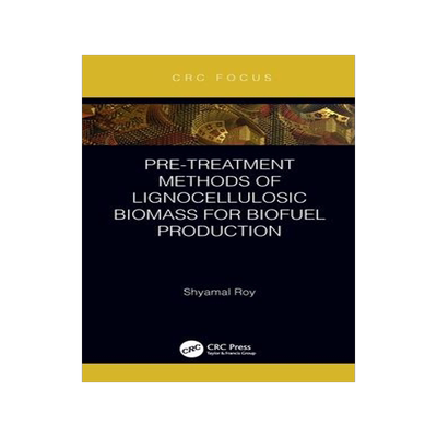 [预订]Pre-treatment Methods of Lignocellulosic Biomass for Biofuel Production 9781032066936