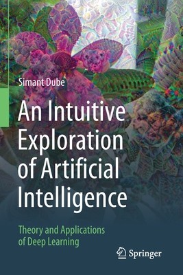 【预订】An Intuitive Exploration of Artificial Intelligence 9783030686260